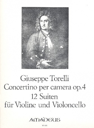 Concertino per camera op.4 12 Suiten für Violine und Violoncello 2 Partituren