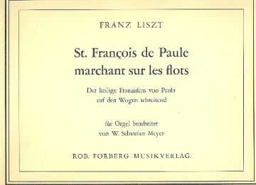 Saint Francois de Paule Marchant sur les flots fr Orgel Meyer, Sebastian, ed