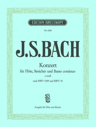 Konzert e-Moll nach BWV35 fr Flte, Streicher und Bc Klavierauszug