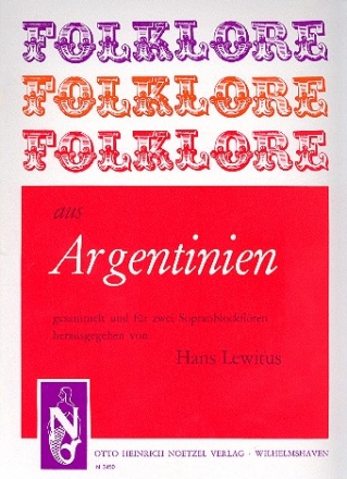 Folklore aus Argentinien fr zwei Sopranblockflten Spielpartitur