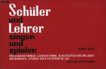 Schler und Lehrer singen und spielen fr Kinderstimmen, Lehrerstimmen, Blockflten und Melodie-Instrumente, Sing- und Spielpartitur