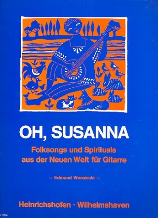 Oh Susanna Folksongs und Spirituals fr Gitarre