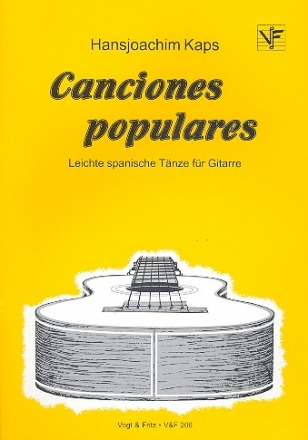 Canciones populares - Leichte spanische Tnze  fr Gitarre