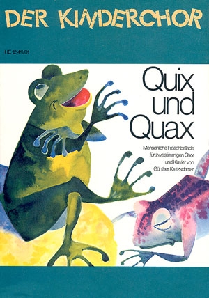 Quix und Quax fr 2stg Chor und Klavier Partitur