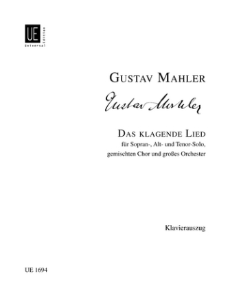 Das klagende Lied fr Soli (SAT), gem Chor und Orchester Klavierauszug (dt)