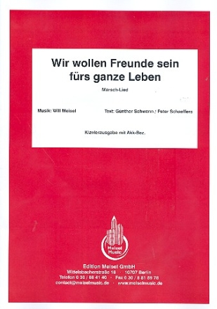 Wir wollen Freunde sein frs ganze Leben: Einzelausgabe fr Gesang und Klavier