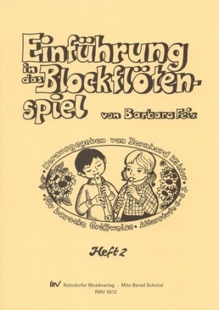 Einfhrung in das Blockfltenspiel Band 2 fr Sopranblockflte (barocke Griffweise)
