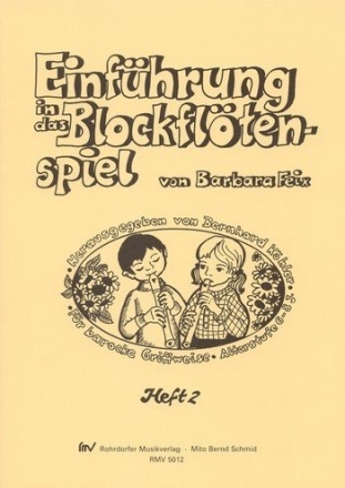 Einfhrung in das Blockfltenspiel Band 2 fr Sopranblockflte