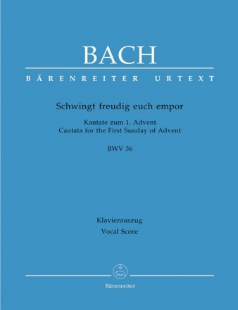 Schwingt freudig euch empor Kantate Nr.36 BWV36 Klavierauszug (dt)