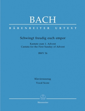 Schwingt freudig euch empor Kantate Nr.36 BWV36 Klavierauszug (dt)