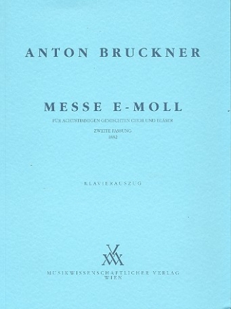 Messe e-Moll 2. Fassung 1882 fr gem Chor und Blser Klavierauszug