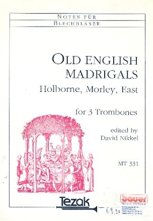 Old English Madrigals for 3 trombones score and parts