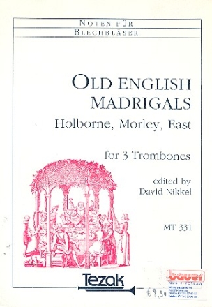 Old English Madrigals for 3 trombones score and parts
