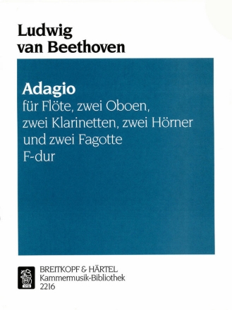 Adagio F-Dur f�r die Spieluhr f�r Fl�te, 2 Oboen, 2 Klarinetten, 2 H�rner und 2 Fagotte Partitur und Stimmen