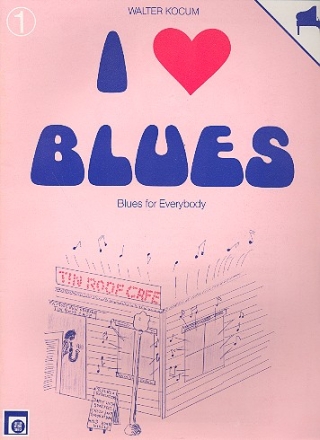 I love Blues Band 1: Blues for everybody fr Klavier