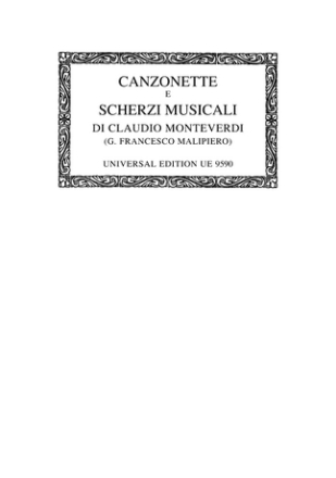 Scherzi musicali canzonetti a tre voci Gesamtausgabe