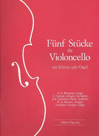 5 Stcke fr Violoncello und Klavier (Orgel)