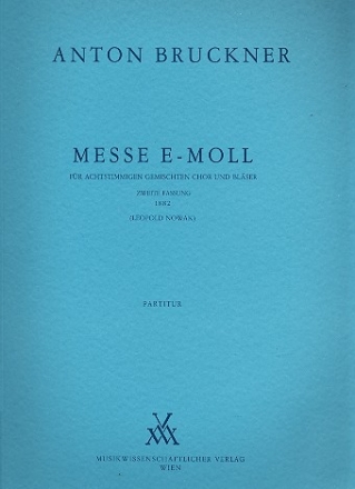 Messe e-Moll 2. Fassung 1882 fr Chor und Blser Dirigierpartitur