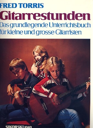 Gitarrestunden Das grundlegende Unterrichtsbuch fr kleine und grosse Gitarristen