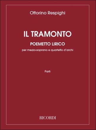 Il tramonto per mezzosoprano e quartetto d'archi, contrabasso ad lib parti d'archi