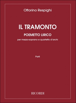 Il tramonto per mezzosoprano e quartetto d'archi, contrabasso ad lib parti d'archi