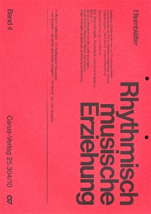 RHYTHMISCH-MUSISCHE ERZIEHUNG BAND 4, ELTERNBLAETTER