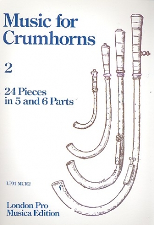 Music for Crumhorns vol.2 24 pieces in 5 and 6 parts score
