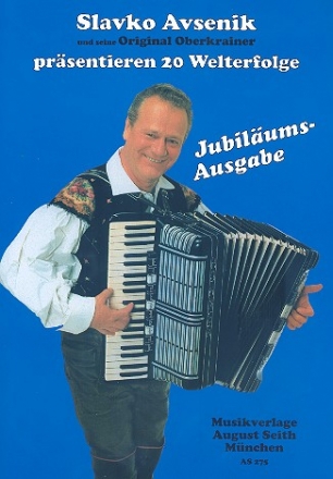 Slavko Avsenik und seine original Oberkrainer prsentieren 20 Welterfo fr Akkordeon Jubilumsausgabe