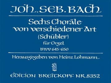 6 Chorle nach verschiedener Art BWV645-650 fr Orgel