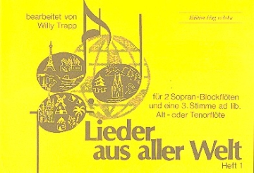 Lieder aus aller Welt Band 1 fr 2 Sopranblockflten Spielpartitur