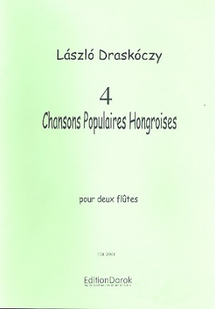 4 chansons populaires Hongroises for 2 flutes score