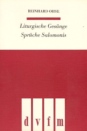 Liturgische Gesnge und Spche Salomonis fr gem Chor a cappella Partitur (dt)