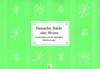 Gemischte Stcke alter Meister fr 3 Blockflten (SSA) Partitur