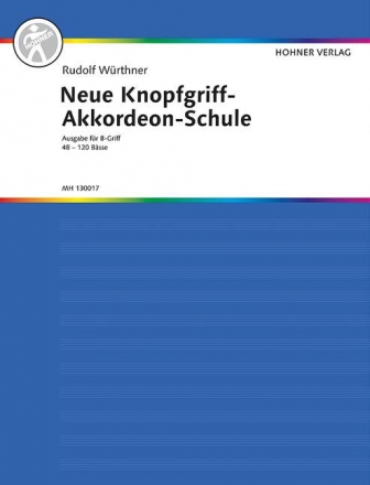 Neue Knopfgriff-Akkordeonschule fr B-Griff-Akkordeon (48-120 Bsse)