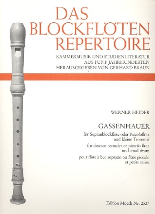 Gassenhauer fr Sopranblockflte (Piccoloflte) und kleine Trommel Partitur