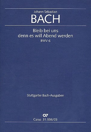 Bleib bei uns, denn es will Abend werden Kantate Nr.6 BWV6 Klavierauszug (dt/en)