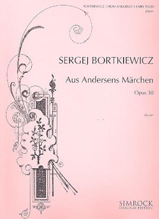 Aus Andersens Mrchen op.30 - Musikalisches Bilderbuch fr Klavier