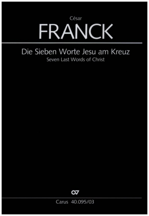 Die sieben Worte Jesu am Kreuz fr Soli (STB), Chor und Orchester Klavierauszug