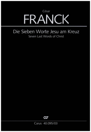 Die sieben Worte Christi am Kreuz fr Soli (STB), Chor und Orchester Klavierauszug