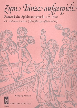 Zum Tanze aufgespielt fr Melodieinstrumente (Blockflte/Querflte/Violine)