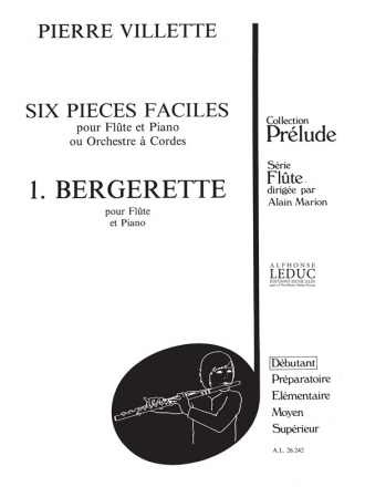SIX PIECES FACILES POUR FLUTE ET PIANO OU ORCHESTRE A CORDES 1., BERGERETTE   PARTITION+1PARTIE   R