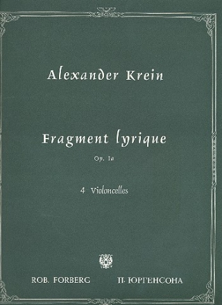 Fragment lyrique op.1a fr 4 Violoncelli Partitur und Stimmen