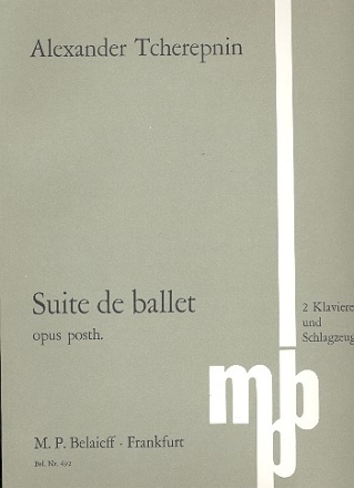 Suite de ballet op.posth. fr 2 Klaviere und Schlagzeug Partitur