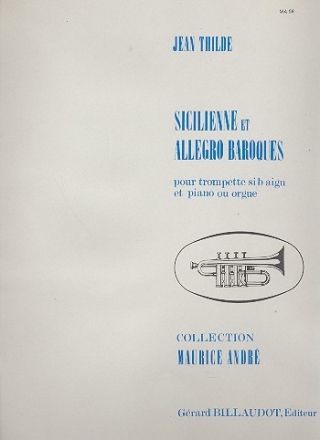 Sicilienne et Allegro baroque pour trompette et piano ou orgue