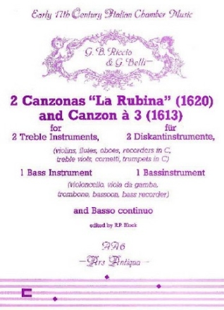 2 canzonas (la rubina, canzon a 3) fr 2 Diskantinstrument, 1 Bainstrument und Bc,    4 Spielpartituren