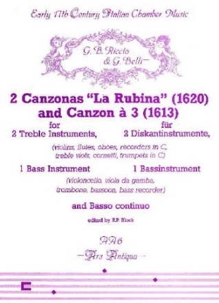 2 canzonas (la rubina, canzon a 3) fr 2 Diskantinstrument, 1 Bainstrument und Bc,    4 Spielpartituren