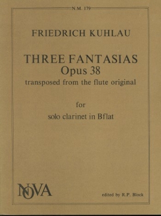 3 FANTASIAS OP.38 FOR SOLO CLA- RINET IN B FLAT (ORIG. FOR FLUTE)