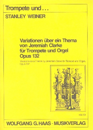 Variationen ber ein Thema von Jeremiah Clarke op.132 fr Trompete und Orgel