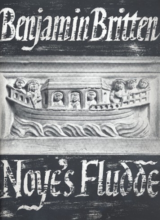 Noye's Fludde op. 59 fr Soli (ABarB), Sprecher, Kinderchor und Instrumente Klavierauszug