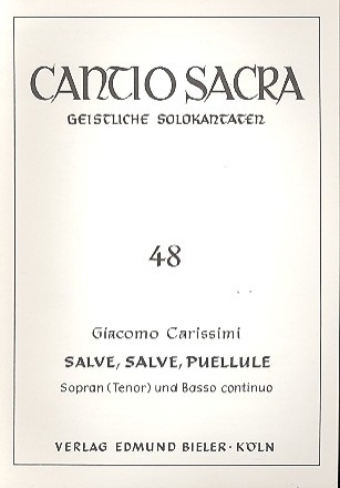 Salve, salve, puellule fr Sopran (Tenor) und Bc